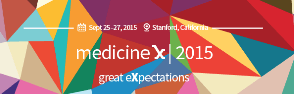Stanford Medicine X 2015