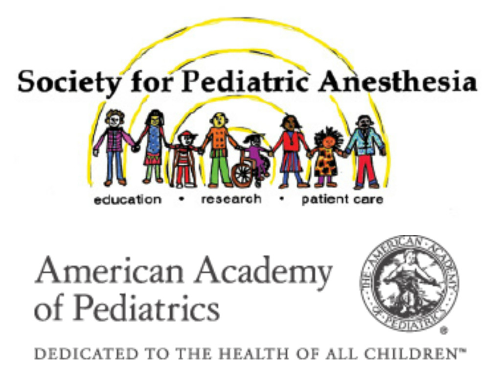society for pediatric anesthesia and american academy of pediatrics